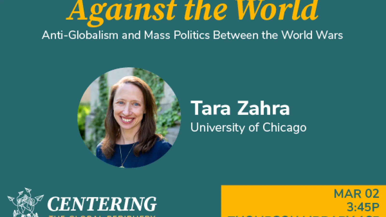 Against the World: Anti-Globalism and Mass Politics between the World Wars